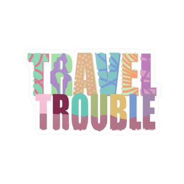 Travel Trouble Vinyl Sticker